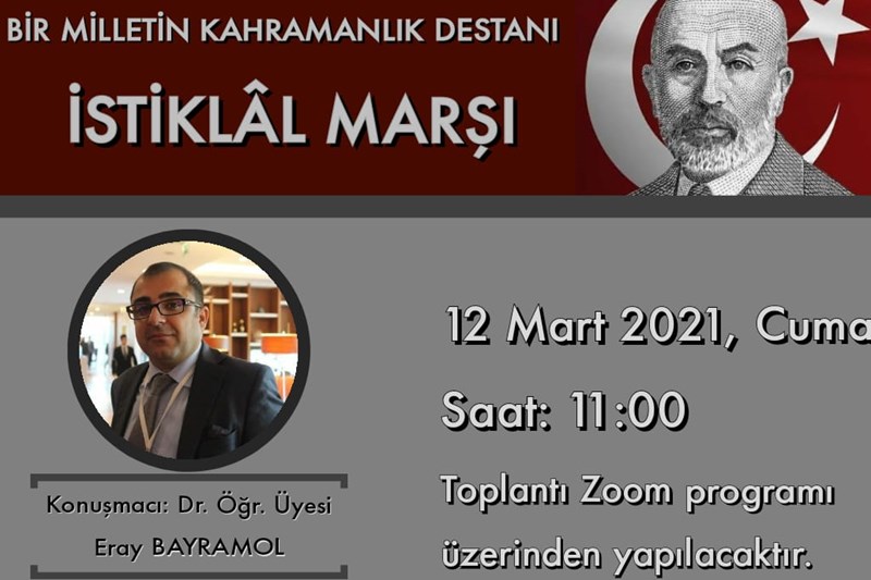 Fakültemizde İstiklal Marşı’nın Kabulü ve Mehmet Akif Ersoy’u Anma Etkinliği Düzenlendi